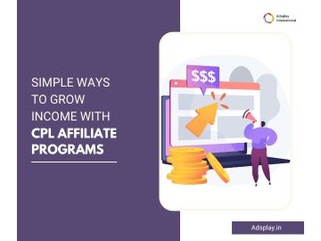 Simple ways to grow income with cpl affiliate programs