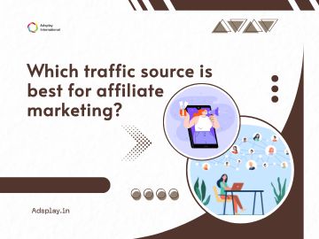 Which traffic source is best for affiliate marketing?
