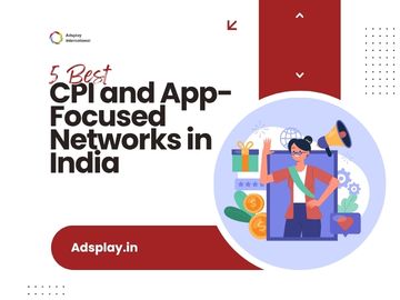 5 Best CPI and App-Focused Networks in India
