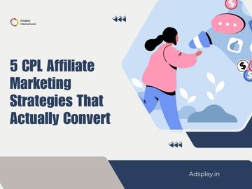 5 CPL Affiliate Marketing Strategies That Actually Convert